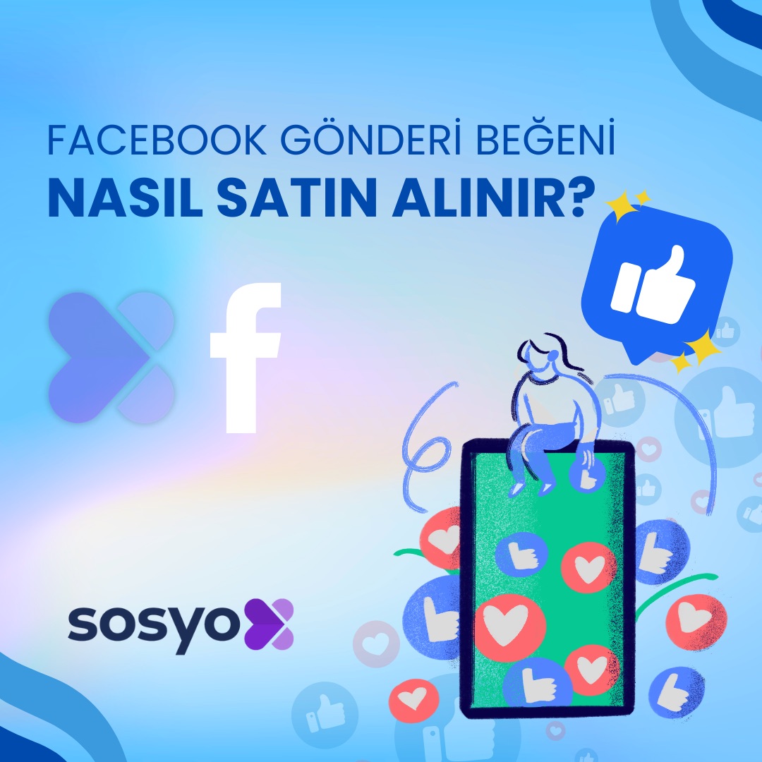 facebook-gonderi-begeni-nasil-satin-alinir
