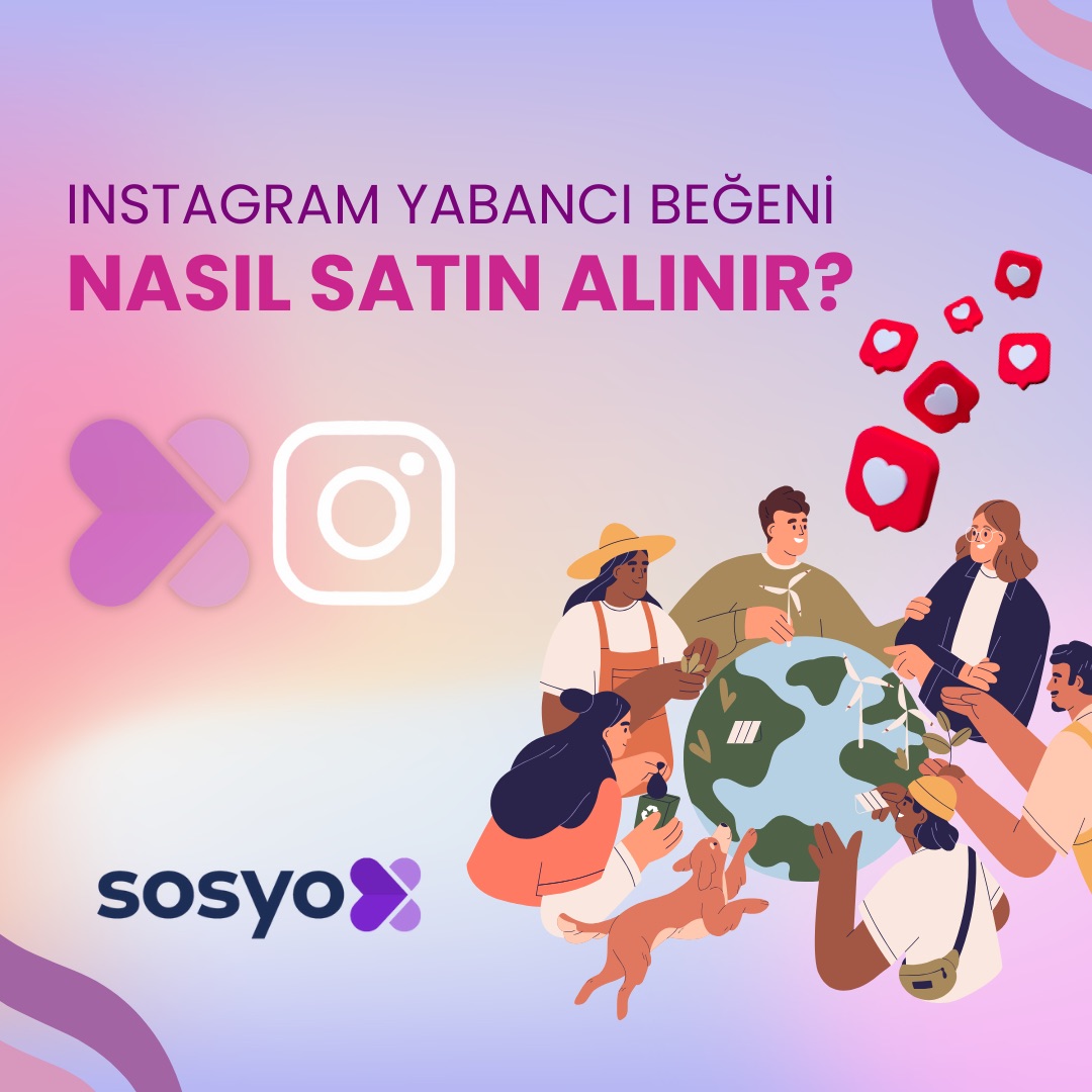 instagram-yabanci-begeni-nasil-satin-alinir