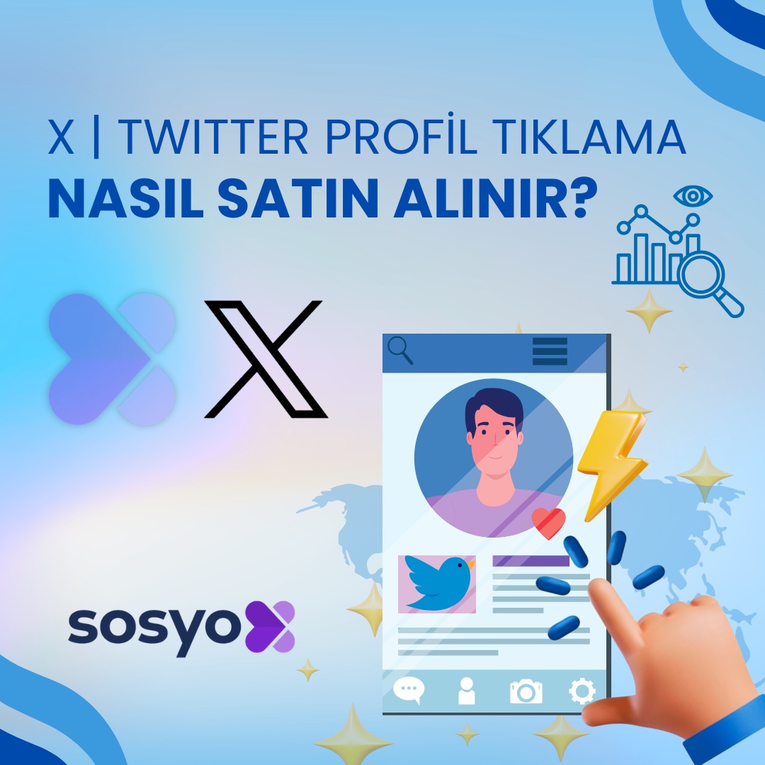 x-twitter-profil-tiklama-nasil-satin-alinir