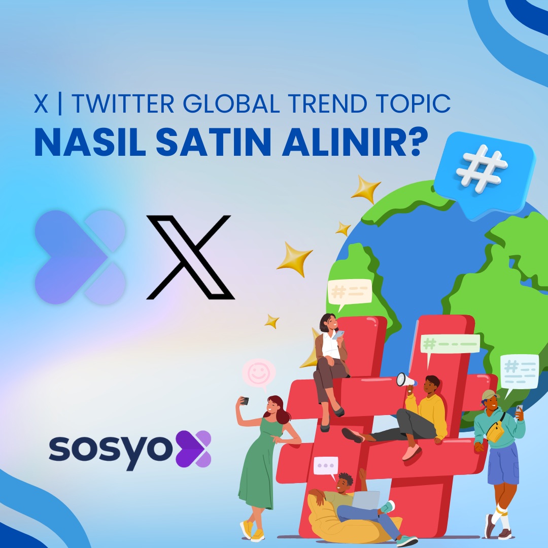 x-twitter-global-trend-topic-nasil-satin-alinir