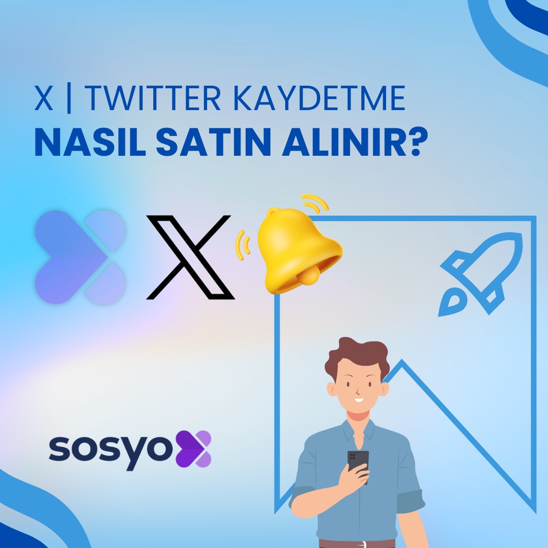 x-twitter-kaydetme-nasil-satin-alinir